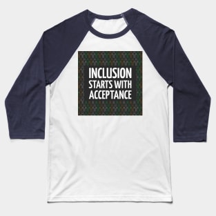 Awareness Inclusion Starts With Acceptance Baseball T-Shirt